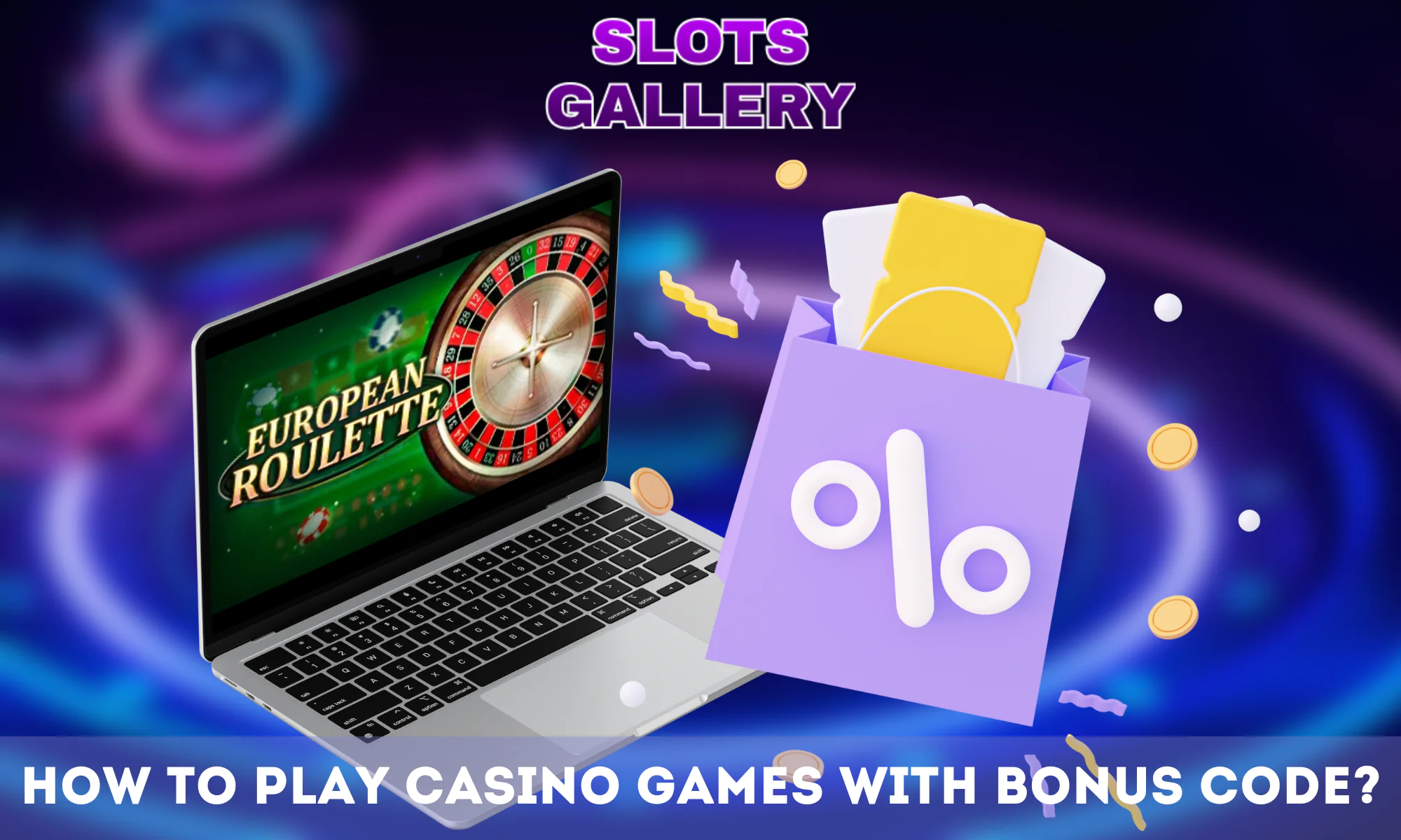 Instructions on how to use Slots Galerry promo code at casinos from New Zealand