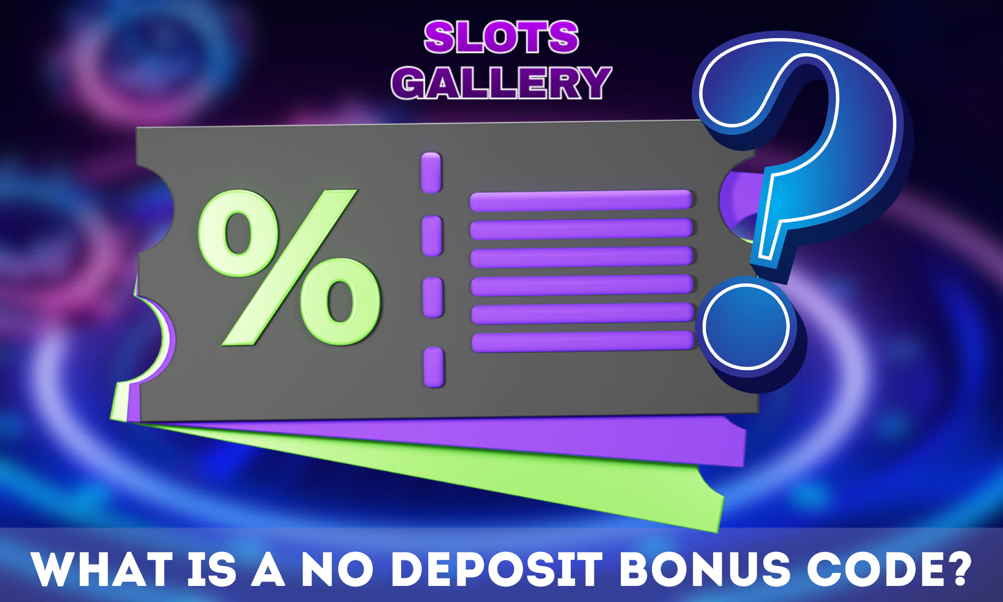 Brief information about Slots Gallery' no deposit bonuses for New Zealanders